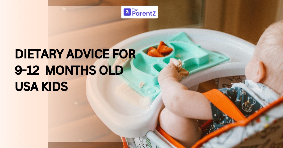 Dietary advice for 9-12 months old- US kids
