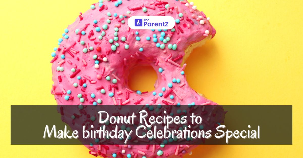 Best Donut Recipes to Make Birthday Celebrations Special