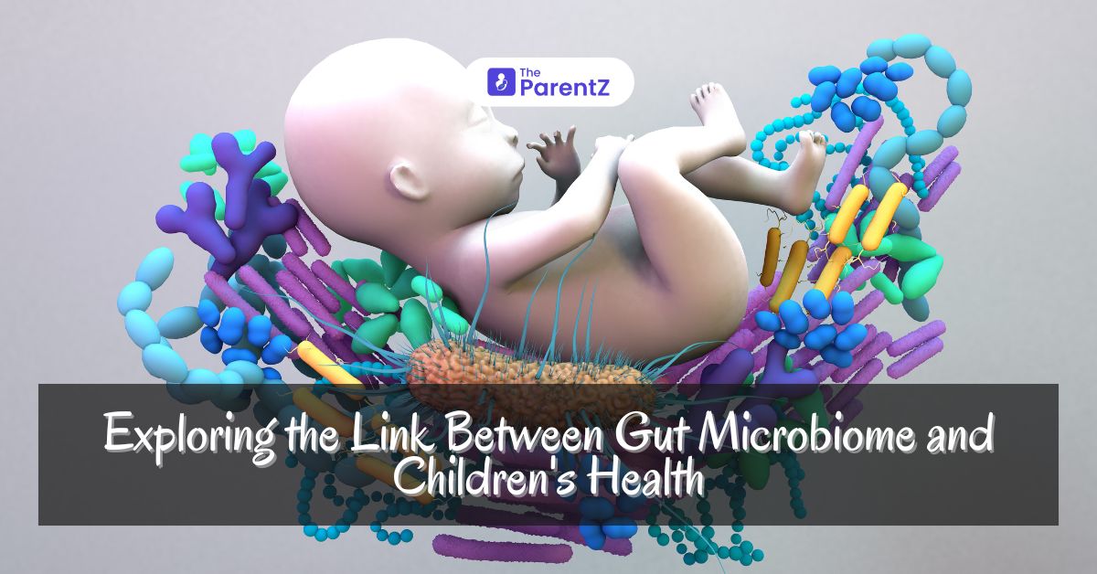 Exploring the Link Between Gut Microbiome and Children’s Health