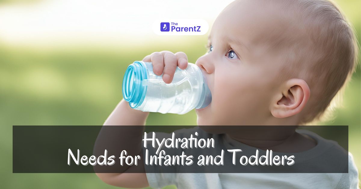 Hydration Needs for Infants and Toddlers: Ensuring Optimal Health and Development