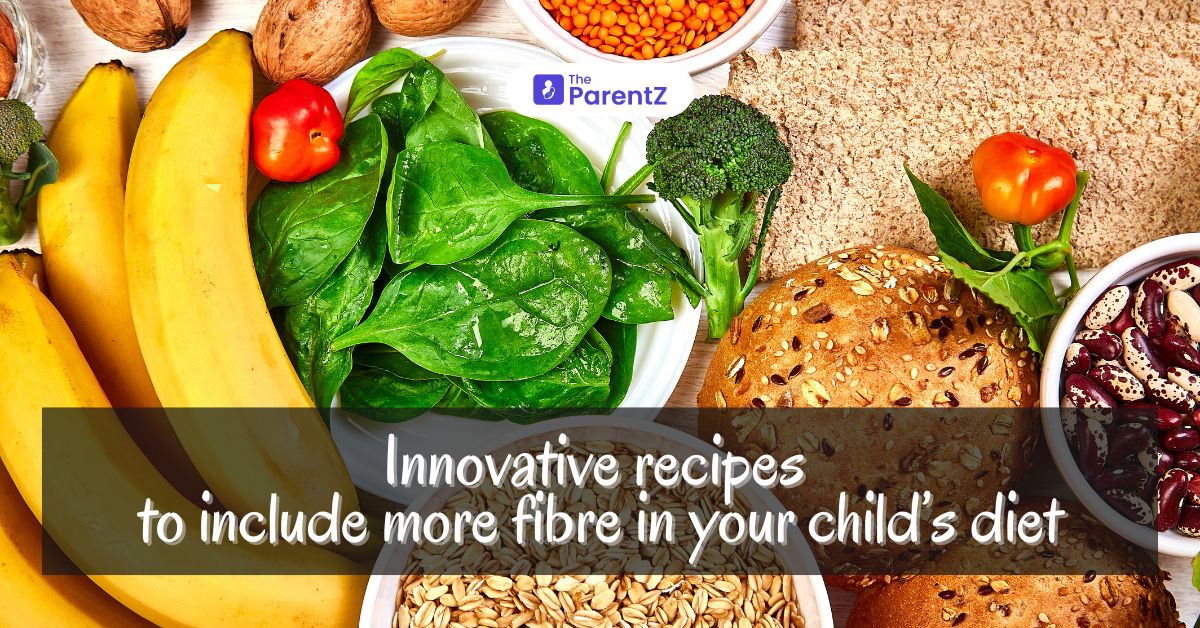 Innovative recipes to include more fibre in your child’s diet