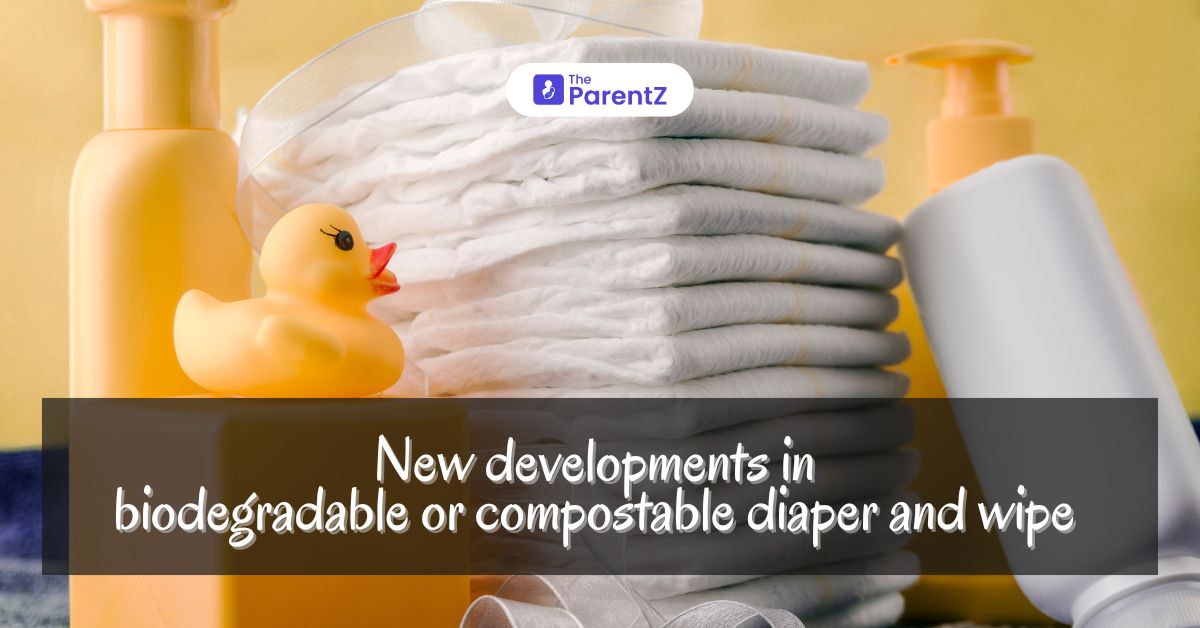 New developments in biodegradable or compostable diaper and wipe
