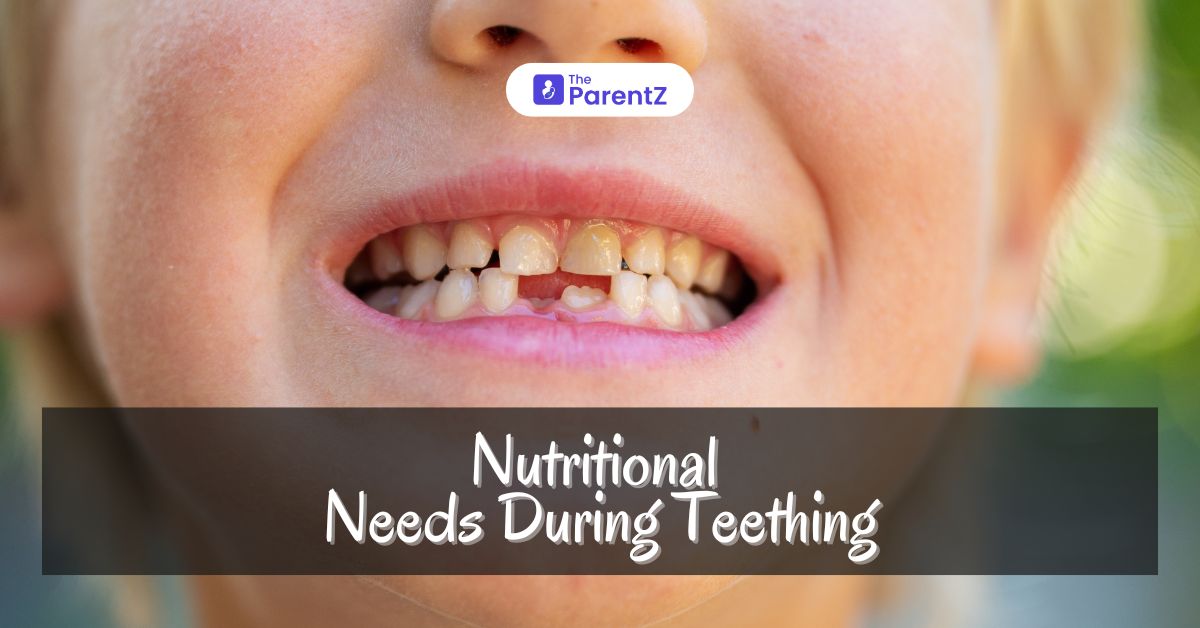 Nutritional Needs During Teething