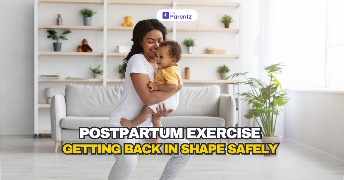 Postpartum Exercise: Getting Back in Shape Safely