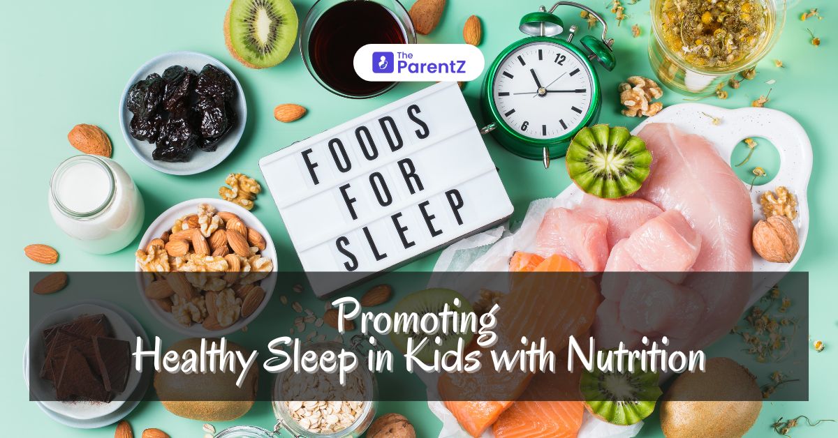 Promoting Healthy Sleep in Kids with Nutrition