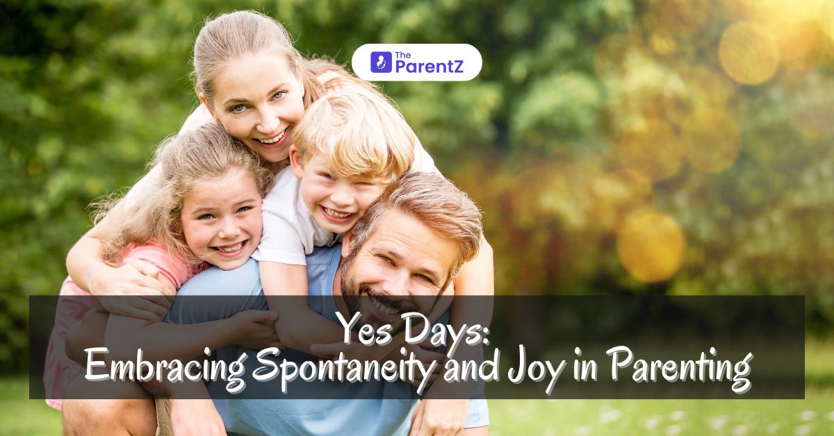 Yes Days: Embracing Spontaneity and Joy in Parenting
