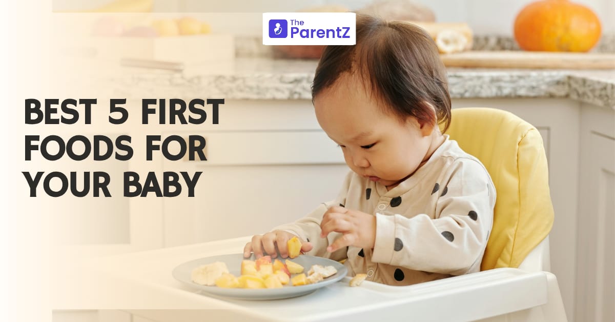 Best 5 First Foods For Your Baby