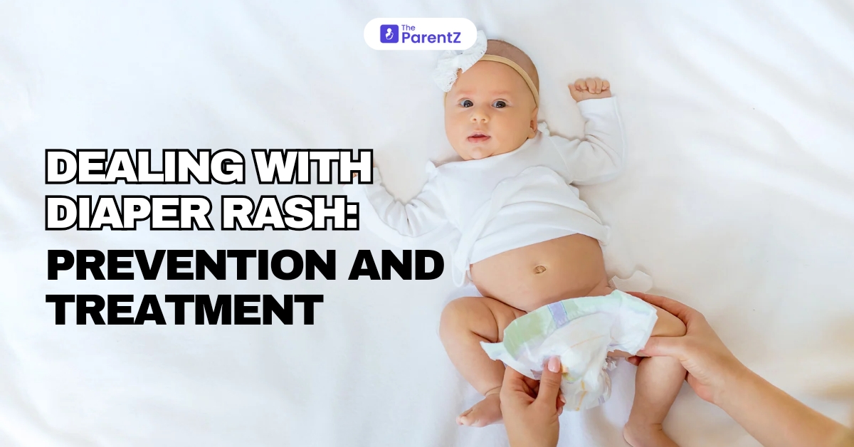 Dealing with Diaper Rash: Prevention and Treatment