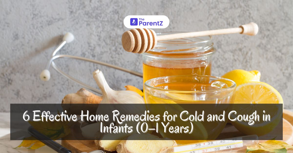 6 Effective Home Remedies for Cold and Cough in Infants (0–1 Years)