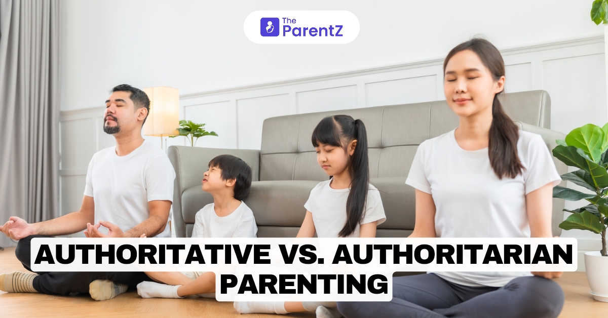 Authoritative vs. Authoritarian Parenting: Raising Confident, Responsible Children