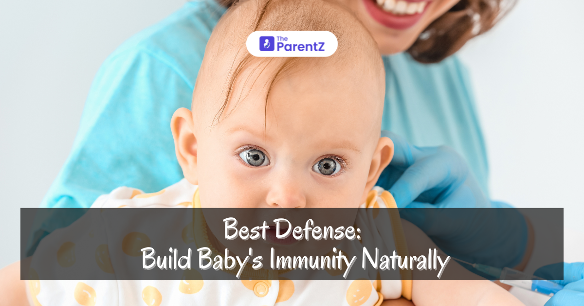 Best Defense: Build Baby’s Immunity Naturally