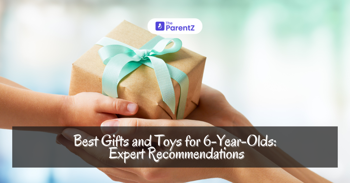 Best Gifts and Toys for 6-Year-Olds: Expert Recommendations