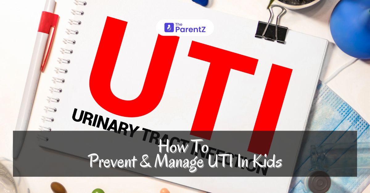 How To Prevent & Manage UTI In Kids