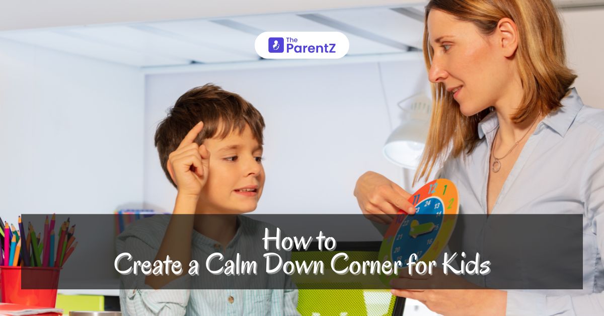 How to Create a Calm Down Corner for Kids