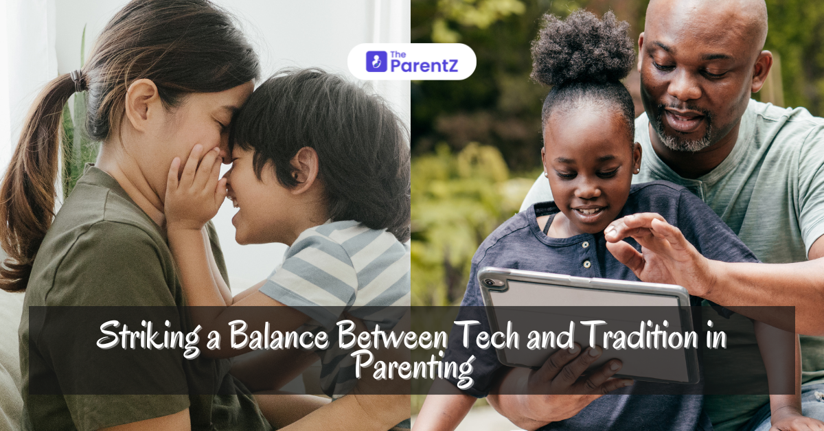 Striking a Balance Between Tech and Tradition in Parenting