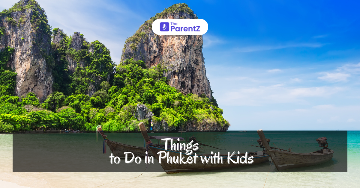 Things to Do in Phuket with Kids