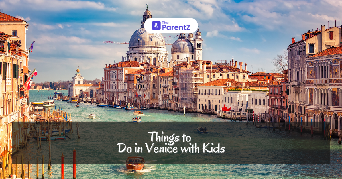 Things to Do in Venice with Kids