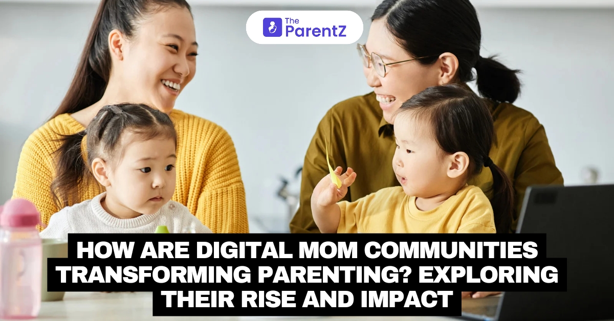 How Are Digital Mom Communities Transforming Parenting? Exploring Their Rise and Impact