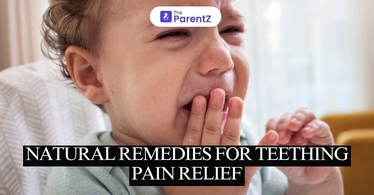 Natural Remedies for Teething Pain Relief