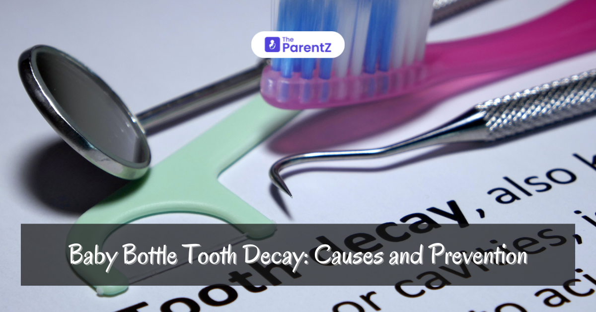 Baby Bottle Tooth Decay: Causes and Prevention